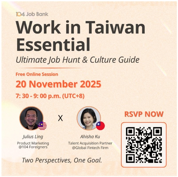 104 Job Bank-Work in Taiwan: Ultimate Job Hunt & Culture Guide,Nov 20 (Thu) 19:30–21:00轉知104線上講座-國際學生 在台工作：終極求職與文化指南 11/20 晚間 7:30 - 9:00